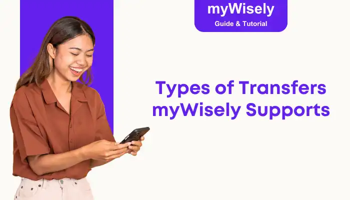 Types of Transfers myWisely Supports Types of Transfers myWisely Supports