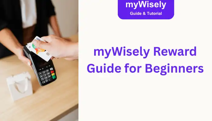 myWisely Reward Guide for Beginners myWisely Reward Guide for Beginners